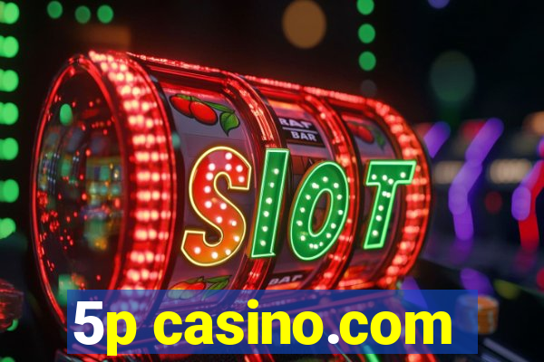 5p casino.com