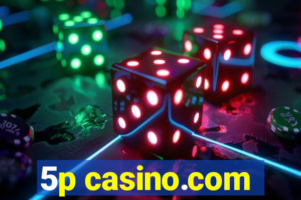 5p casino.com