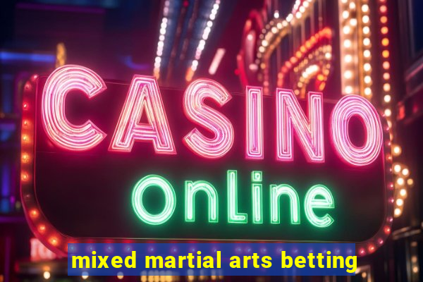 mixed martial arts betting