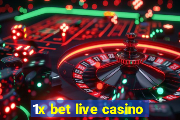 1x bet live casino