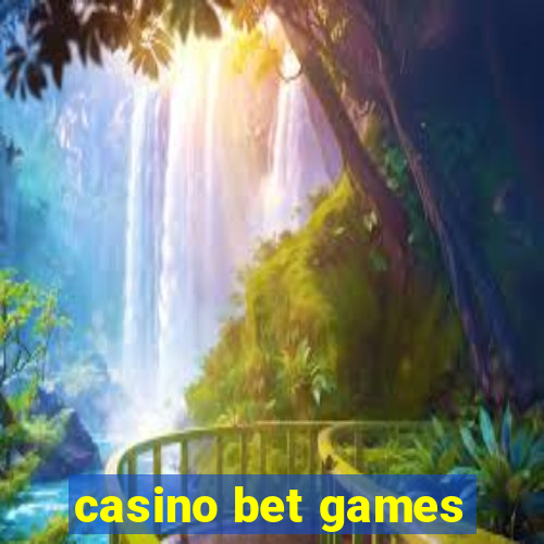 casino bet games