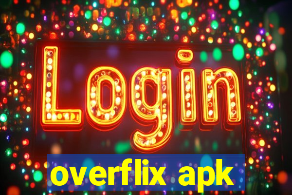 overflix apk