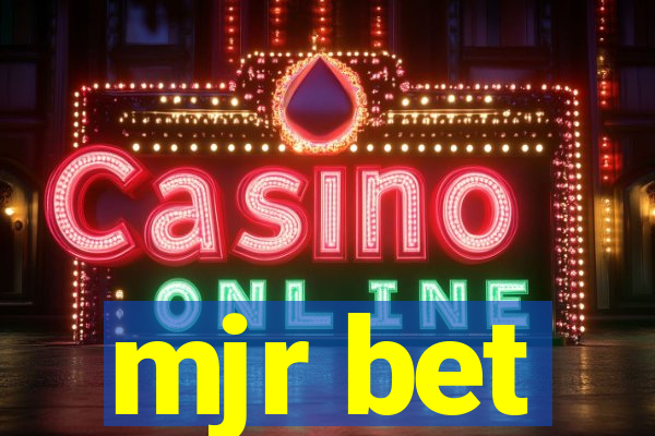 mjr bet