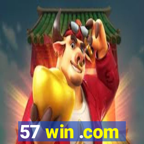 57 win .com