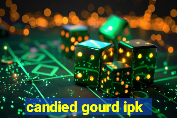 candied gourd ipk