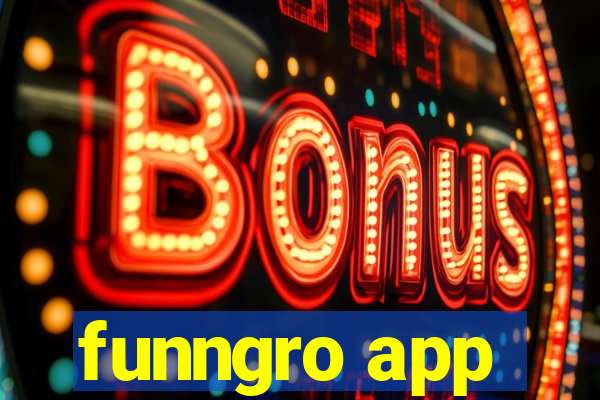 funngro app