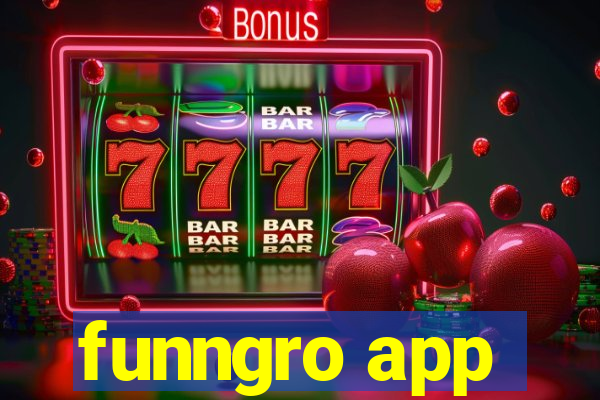 funngro app