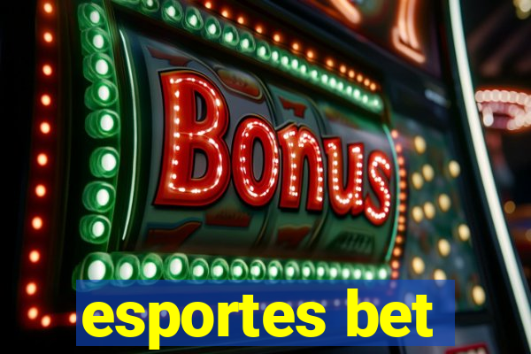 esportes bet