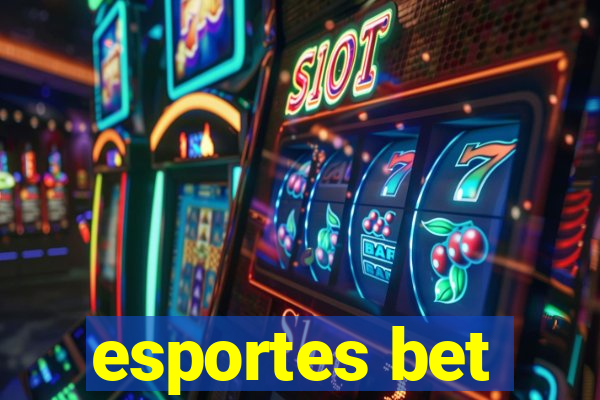 esportes bet