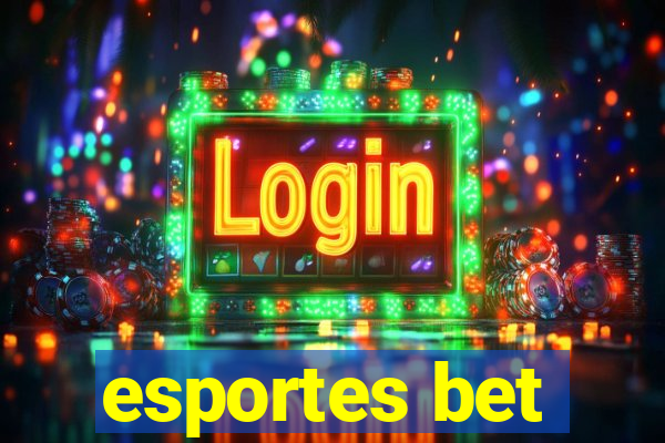 esportes bet