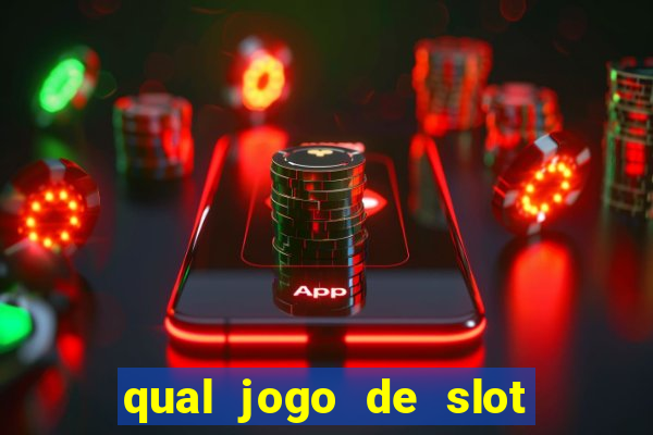 qual jogo de slot paga mais