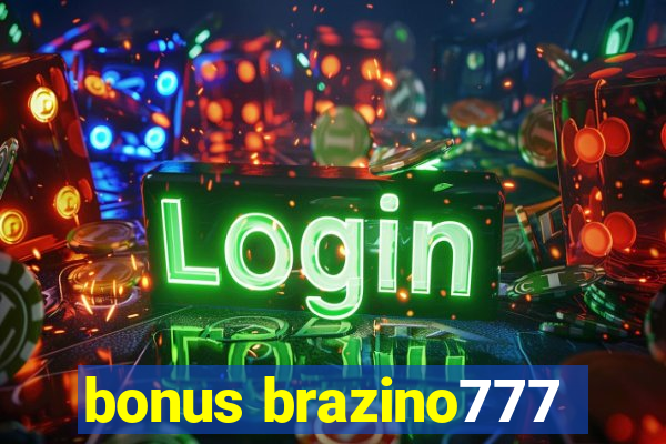 bonus brazino777