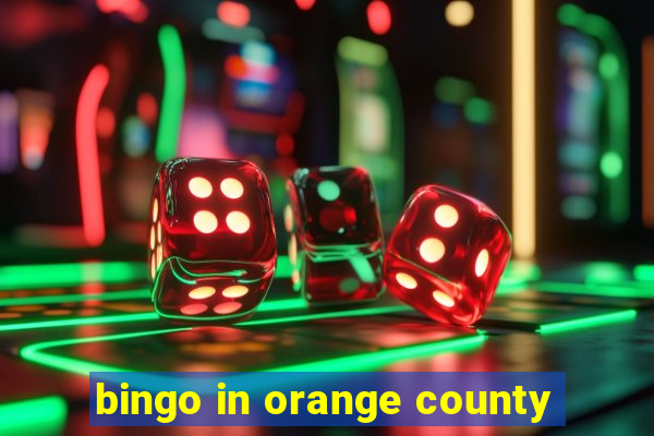 bingo in orange county