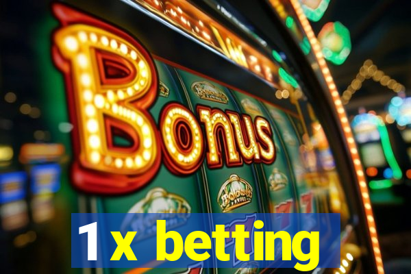 1 x betting