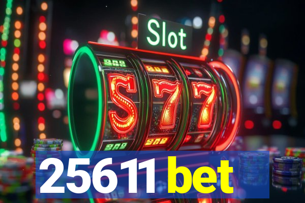 25611 bet