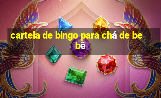 cartela de bingo para chá de bebê