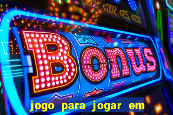 jogo para jogar em familia app