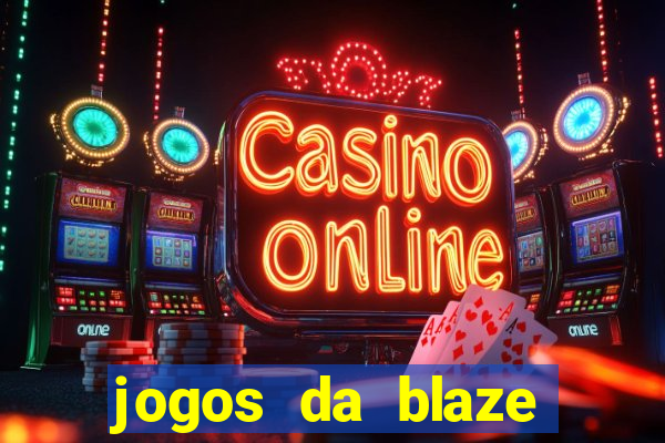 jogos da blaze para ganhar dinheiro