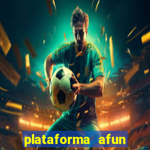 plataforma afun paga mesmo