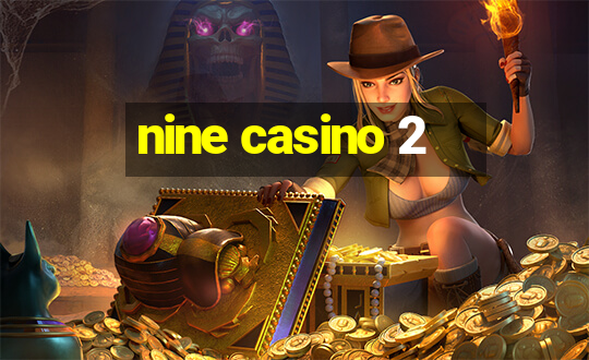 nine casino 2