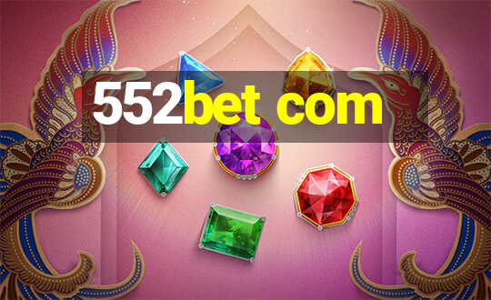 552bet com