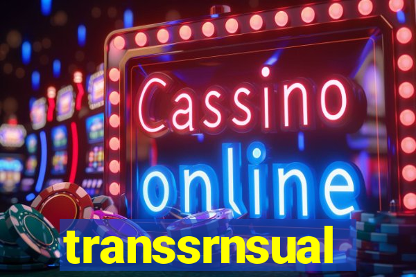 transsrnsual