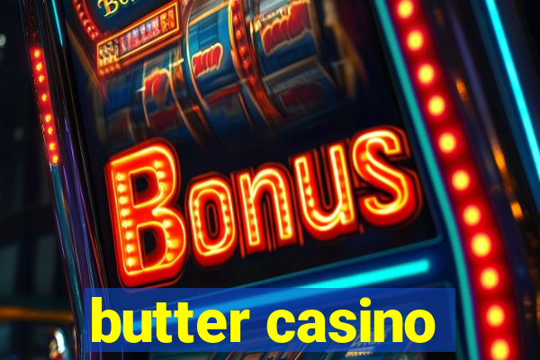 butter casino