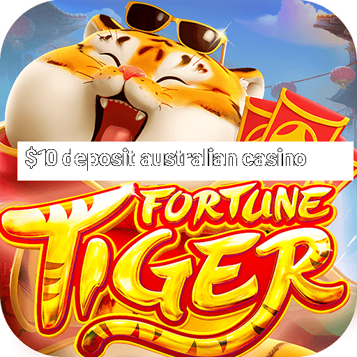 $10 deposit australian casino