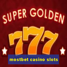 mostbet casino slots