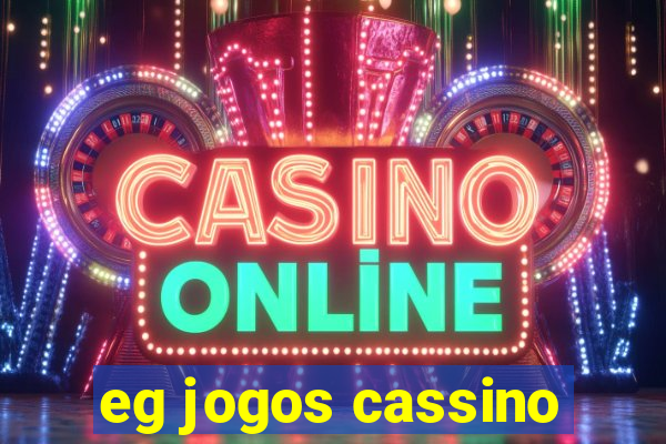 eg jogos cassino