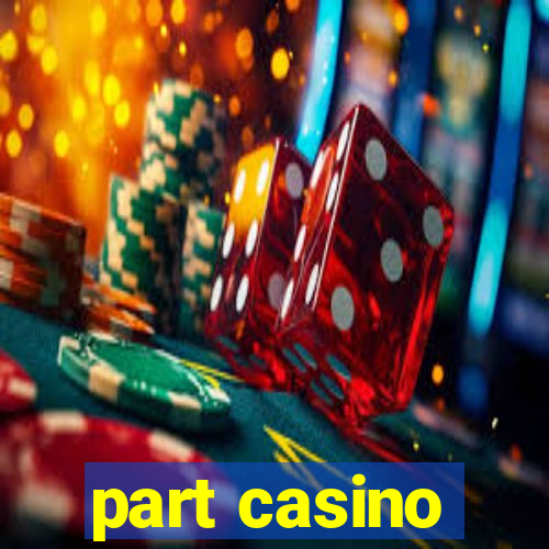 part casino