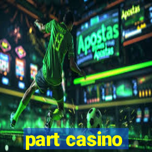 part casino