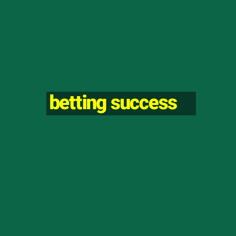 betting success