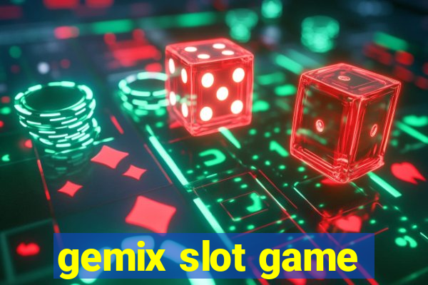 gemix slot game