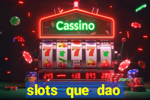 slots que dao bonus gratis