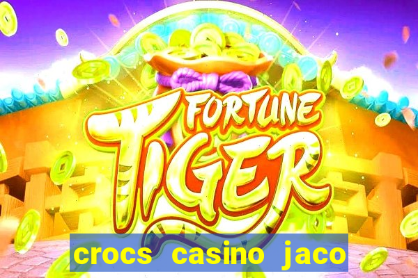 crocs casino jaco costa rica