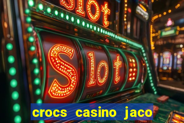 crocs casino jaco costa rica