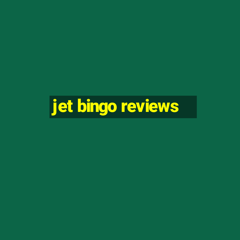 jet bingo reviews