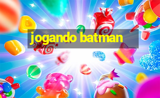 jogando batman