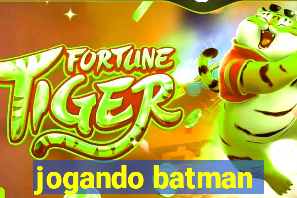 jogando batman