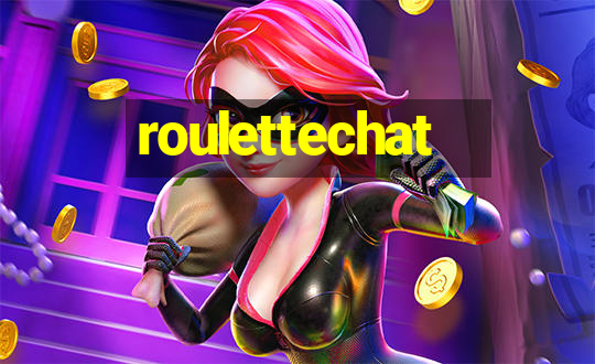 roulettechat