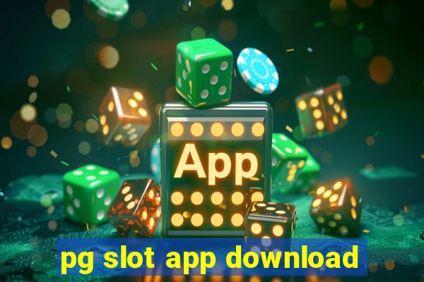 pg slot app download