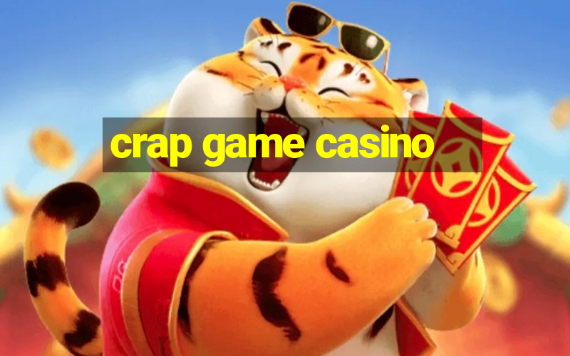 crap game casino