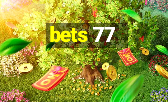 bets 77