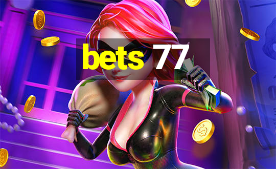 bets 77