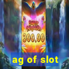 ag of slot