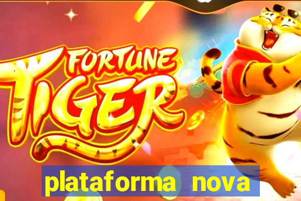 plataforma nova lan?ada hoje tigre