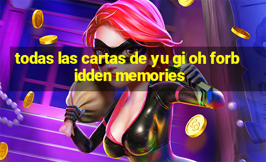 todas las cartas de yu gi oh forbidden memories