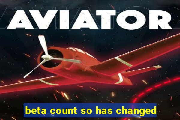 beta count so has changed