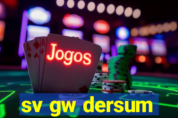 sv gw dersum